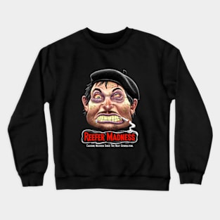 Reefer Madness Crewneck Sweatshirt